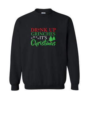 Drink up Grinches Crewneck Sweatshirt