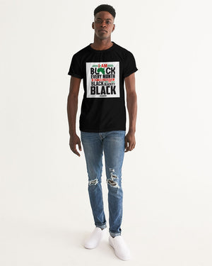 I am black every month Men's Graphic Tee